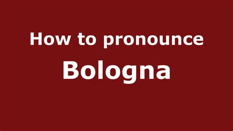 bologna italian pronunciation